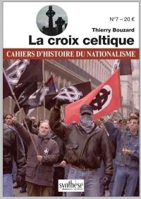 Cahiers d'histoire du nationalisme, n° 7. La croix celtique