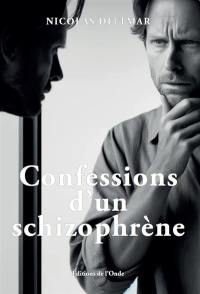 Confessions d'un schizophrène