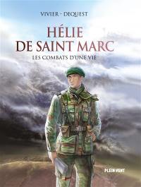 Hélie de Saint Marc : les combats d'une vie