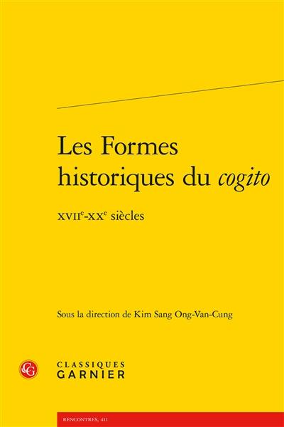 Les formes historiques du cogito : XVIIe-XXe siècles