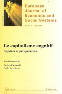 European journal of economic and social systems, n° 1 (2007). Le capitalisme cognitif : apports et perspectives