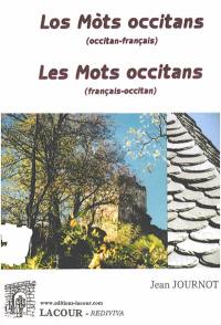 Les mots occitans : français-occitan. Los mots occitans : occitan-français