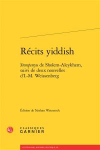 Récits yiddish : Stempenyu de Sholem Aleykhem, suivi de deux nouvelles d'I.-M. Weissenberg