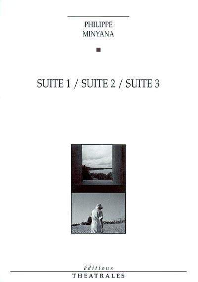 Suite 1. Suite 2. Suite 3