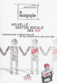 Sociographe (Le), n° 48. Nouvelle gestion sociale des SDF : comparaisons internationales de politiques pour les sans-abris