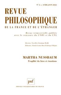 Revue philosophique, n° 2 (2022). Martha Nussbaum : fragilité du bien et émotions