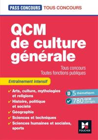 QCM de culture générale : tous concours, toutes fonctions publiques : entraînement intensif