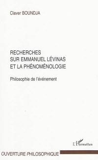 Recherches sur Emmanuel Levinas et la phénoménologie : philosophie de l'événement