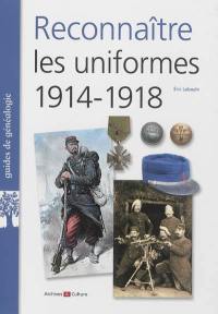 Reconnaître les uniformes, 1914-1918