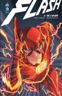Flash. Vol. 1. De l'avant