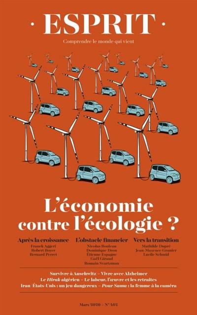 Esprit, n° 462. L'économie contre l'écologie ?