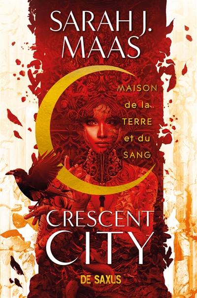 Crescent City. Vol. 1. Maison de la terre et du sang