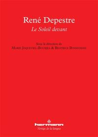 René Depestre : le soleil devant