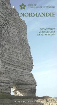 Normandie : promenades écologiques et littéraires