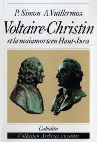 Voltaire-Christin et la mainmorte en Haut-Jura