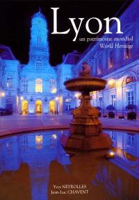 Lyon, un patrimoine mondial