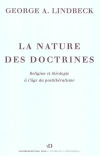 La nature des doctrines : religion et théologie à l'âge du postlibéralisme