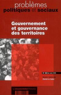 Problèmes politiques et sociaux, n° 922. Gouvernement et gouvernance des territoires