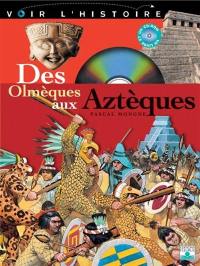 Des Olmèques aux Aztèques