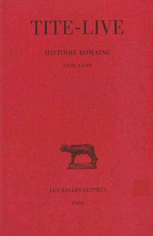 Histoire romaine. Vol. 23. Livre XXXIII