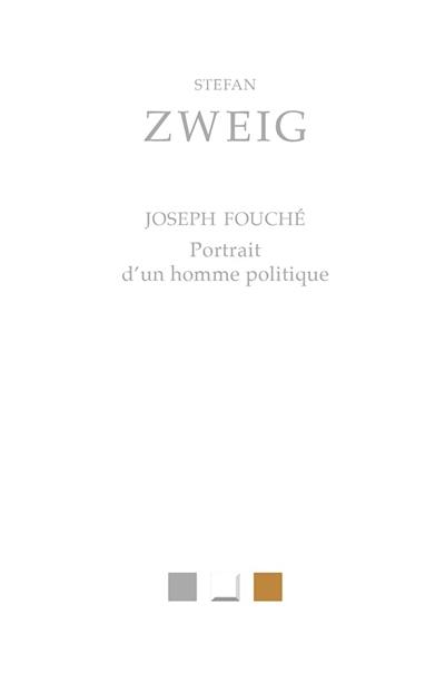 Joseph Fouché : portrait d'un homme politique