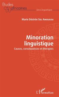 Minoration linguistique : causes, conséquences et thérapies
