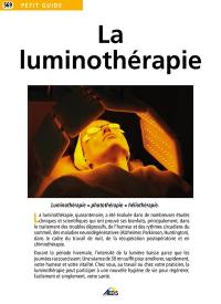 La luminothérapie : luminothérapie = photothérapie = héliothérapie