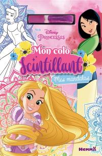Disney princesses : mon colo scintillant : mes mandalas