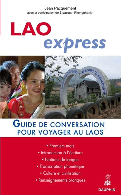 Lao express : guide de conversation pour voyager au Laos