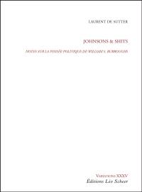 Johnsons & Shits : notes sur la pensée politique de William S. Burroughs