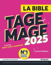 La bible Tage Mage : 2025