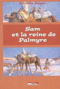 Sam et la reine de Palmyre