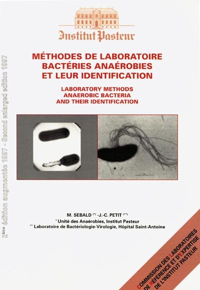 Méthodes de laboratoire, bactéries anaérobies et leur identification. Laboratory methods, anaerobic bacteria and their identification
