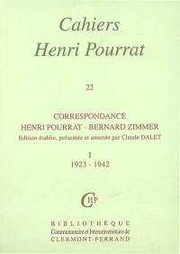 Cahiers Henri Pourrat. Vol. 22. Correspondance Henri Pourrat-Bernard Zimmer : tome 1, 1923-1942