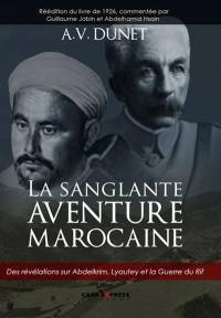 La sanglante aventure marocaine : réédition du livre de 1926