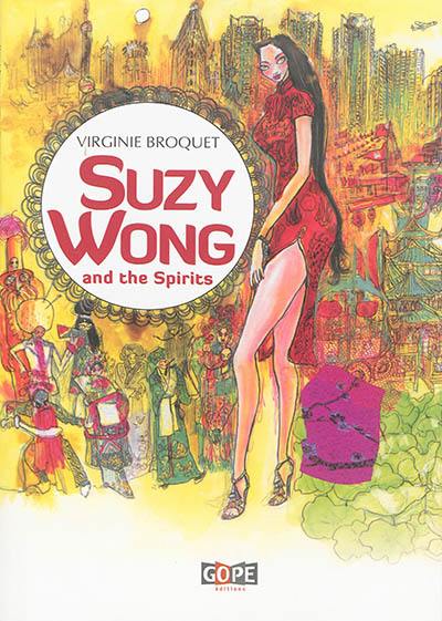 Suzy Wong and the spirits : graphic novel