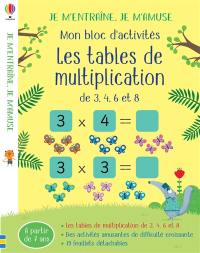 Les tables de multiplication de 3, 4, 6 et 8 : mon bloc d'activités
