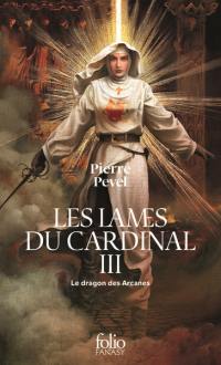 Les Lames du cardinal. Vol. 3. Le dragon des arcanes