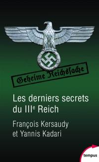 Les derniers secrets du IIIe Reich