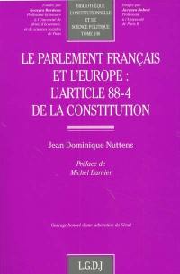 Le parlement français et l'Europe : l'article 88-4 de la Constitution