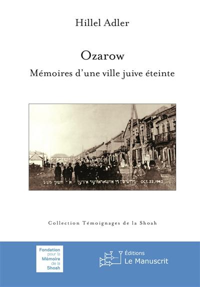 Ozarow : mémoires d'une ville juive éteinte