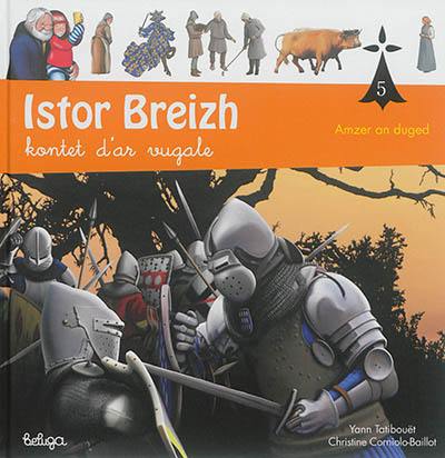 Istor Breizh : kontet d'ar vugale. Vol. 5. Amzer an duged