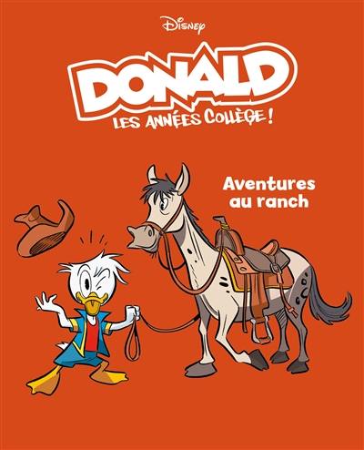 Donald : les années collège !. Vol. 9. Aventures au ranch