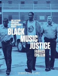Black music justice : une histoire judiciaire des musiques noires