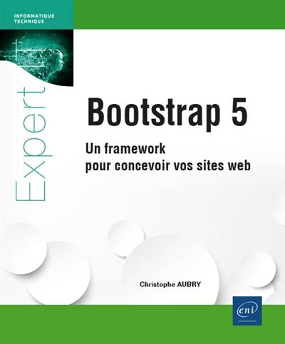Bootstrap 5 : un framework pour concevoir vos sites web