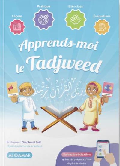 Apprends-moi le tadjweed : leçons, pratique, exercices, évaluations