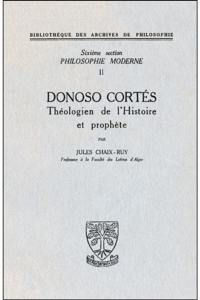 Donoso Cortés : théologien de l'histoire et prophète