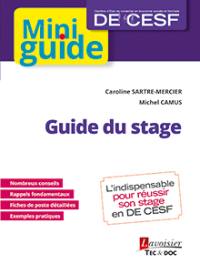 Guide du stage : mini guide DE CESF Diplôme d'Etat de conseiller en économie sociale et familiale