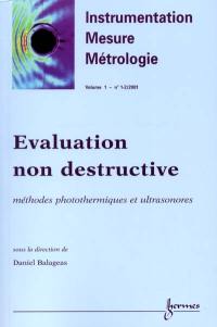 Instrumentation, mesure, métrologie, n° 1-2 (2001). Évaluation non destructive : méthodes photothermiques et ultrasonores