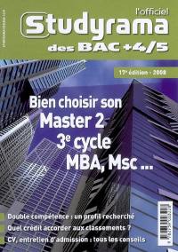 L'officiel Studyrama des bac + 4-5, 2008 : bien choisir son master 2, 3e cycle, MBA, MSC...